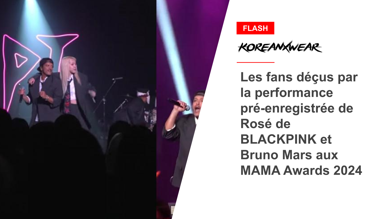 Les fans déçus par la performance pré-enregistrée de Rosé de BLACKPINK et Bruno Mars aux MAMA Awards 2024