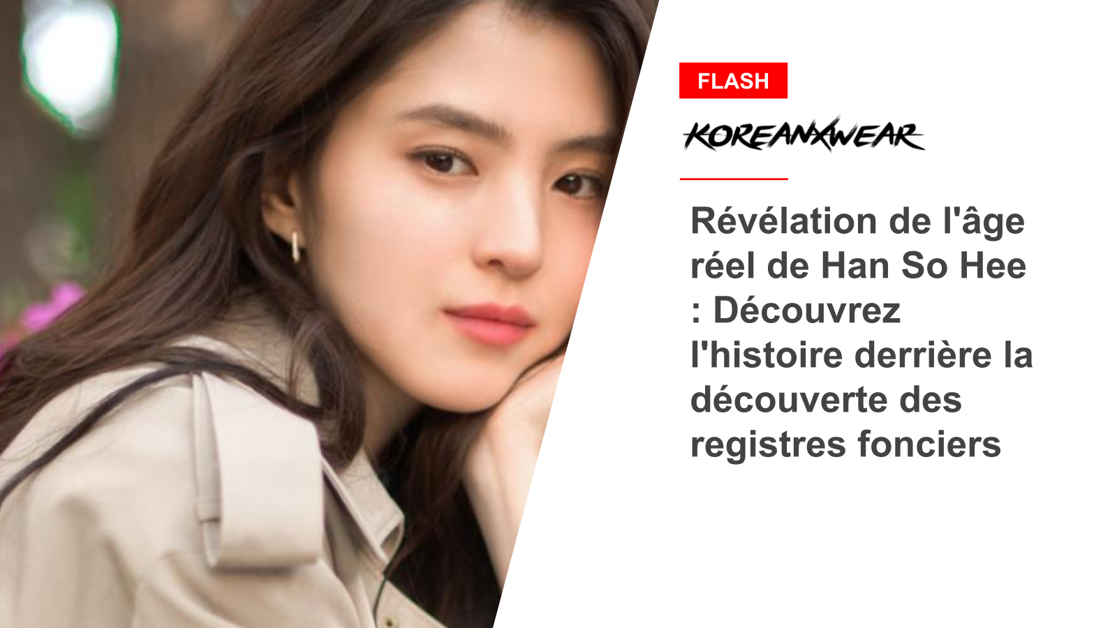 Han So Hee's Real Age Revealed: Discover the Story Behind the Land Records Discovery 