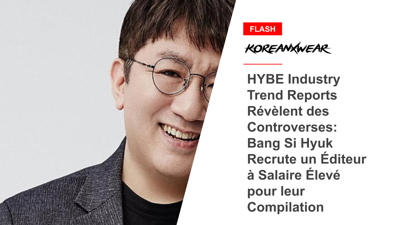 HYBE Industry Trend Reports Reveal Controversies: Bang Si Hyuk Hires High-Salary Editor for Their Compilation 