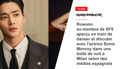 Former SF9 member Rowoon spotted dancing and chatting with actress Sonia Monroy at a nightclub in Milan according to Spanish media 