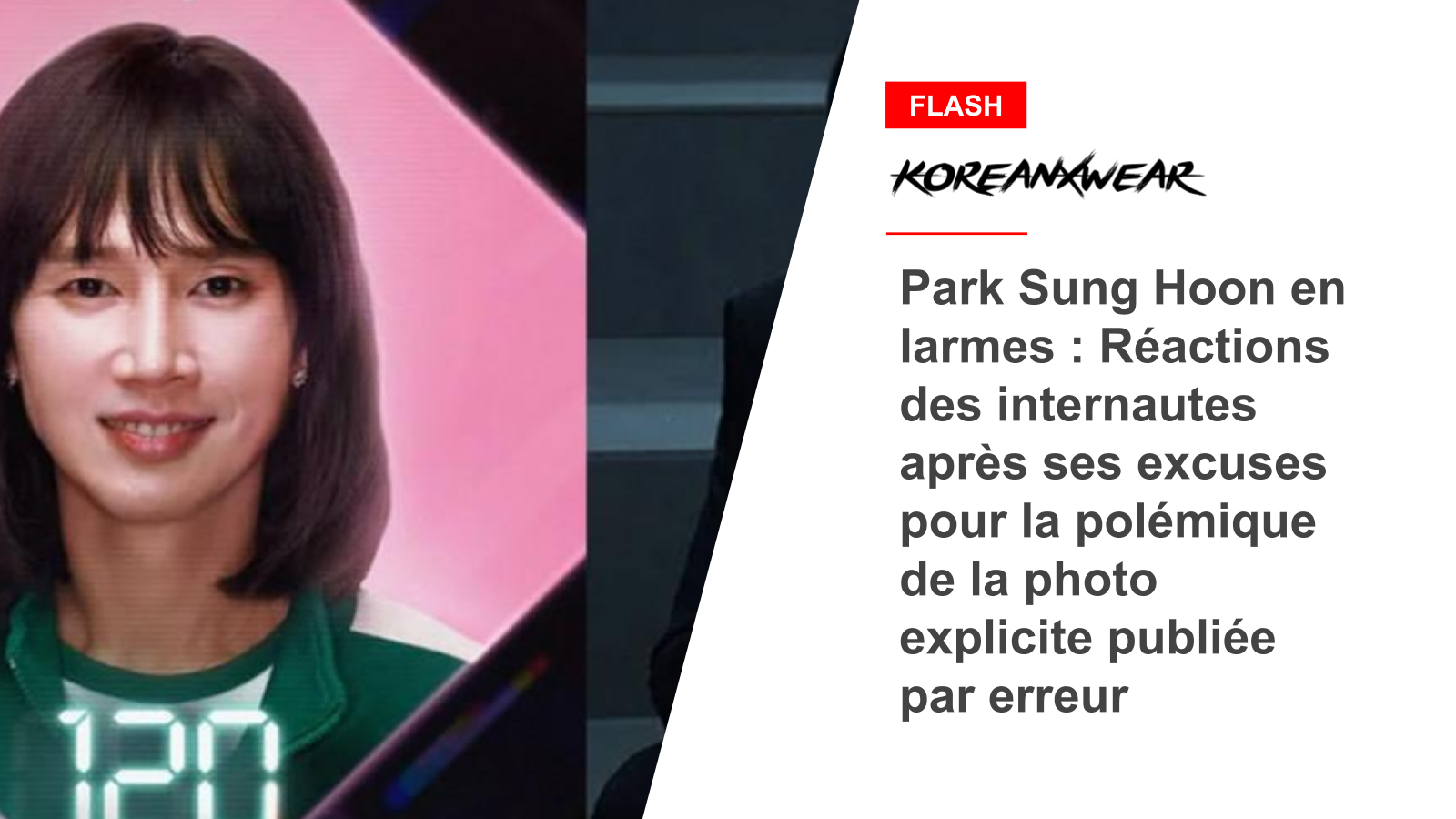 Park Sung Hoon en larmes : Réactions des internautes après ses excuses pour la polémique de la photo explicite publiée par erreur