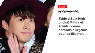 Tablo d'Epik High choisit Mithra et Tukutz comme contacts d'urgence pour sa fille Haru