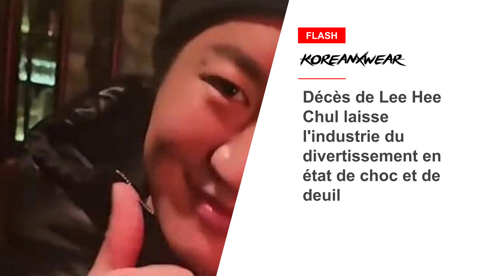 Décès de Lee Hee Chul laisse l'industrie du divertissement en état de choc et de deuil