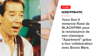 Yoon Soo Il thanks BLACKPINK's Rosé for the revival of his classic "Apartment" through their collaboration with Bruno Mars. 