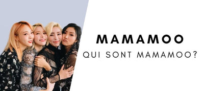 Qui sont les Mamamoo ? Présentation, Histoire et KPOP