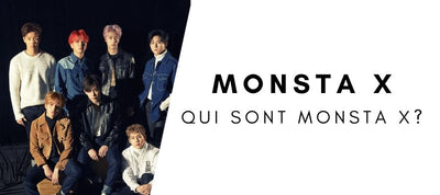 Qui sont les Monsta X ? Présentation, Histoire et KPOP