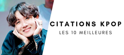 Top 10 des Citations KPOP